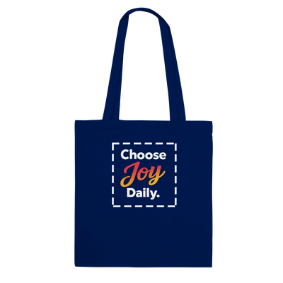 Choose Joy Daily Classic Tote Bag