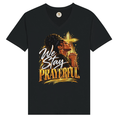 We Stay Prayerful Christian V-Neck T-Shirt – Faith Graphic Tee
